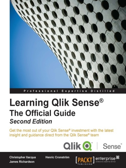 Title details for Learning Qlik Sense®: The Official Guide by Christopher Ilacqua - Available